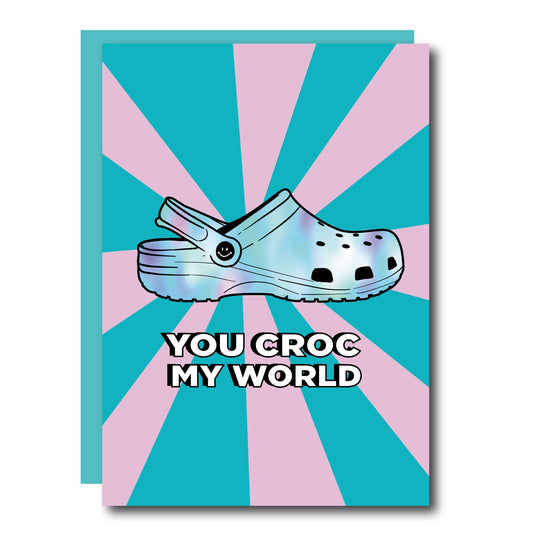 You Croc My World Blue Greeting Card