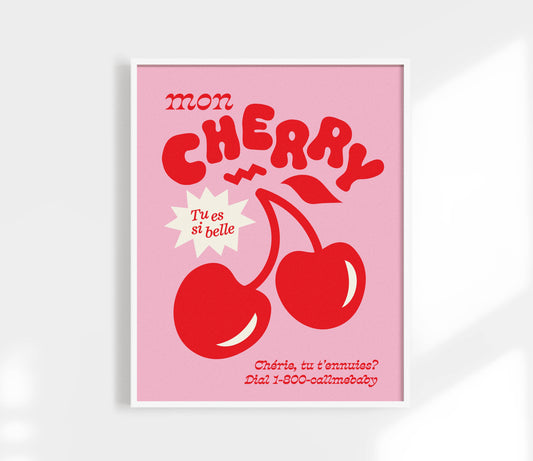 Cherry, Tu Es Si Belle Print