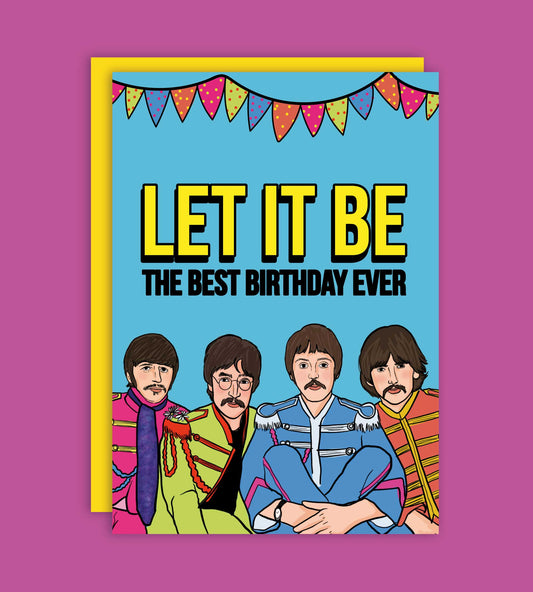 Let It Be The Best Birthday The Beatles Greeting Card