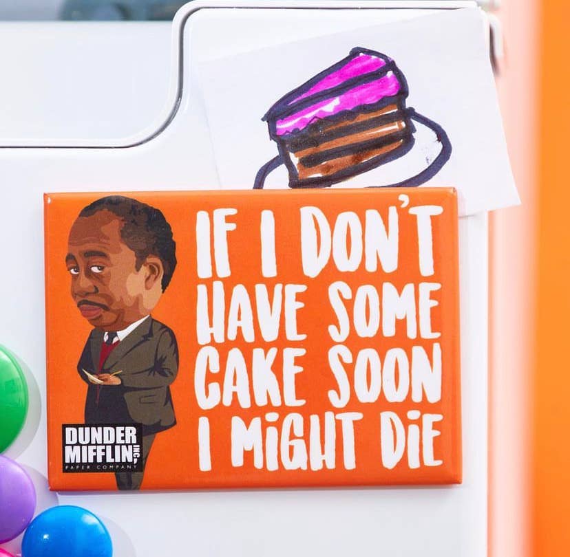 The Office: Stanley "If I Don't Have Some Cake" Quote Magnet