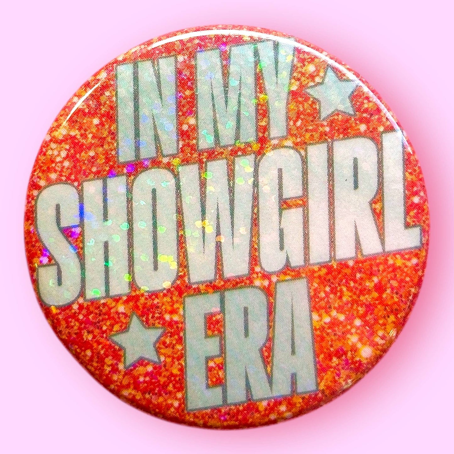In My Showgirl Era Pin