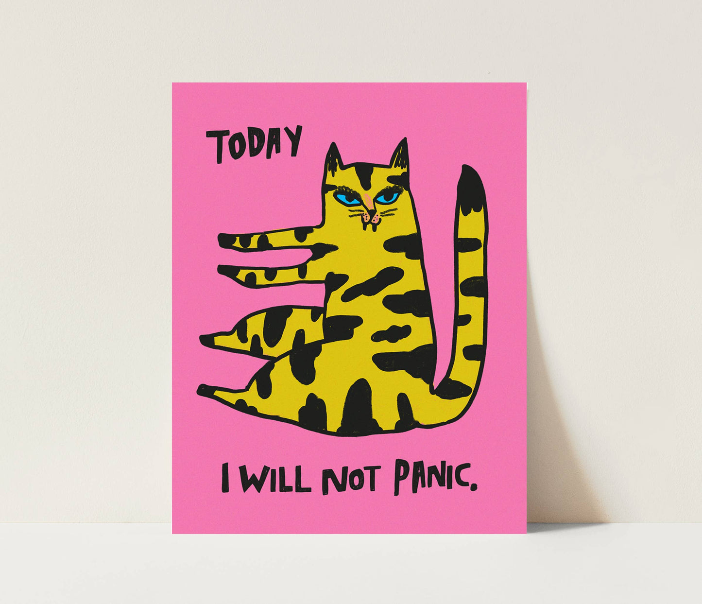 Today I Will Not Panic Art Print Pink 11 x 14