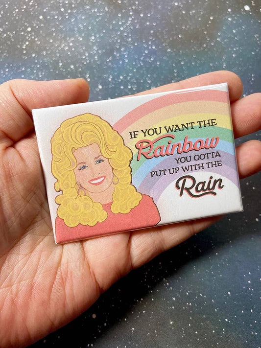 “If You Want The Rainbow” Dolly Parton Magnet