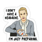 The Office: Angela "I Don't Have a Headache" Vinyl Sticker