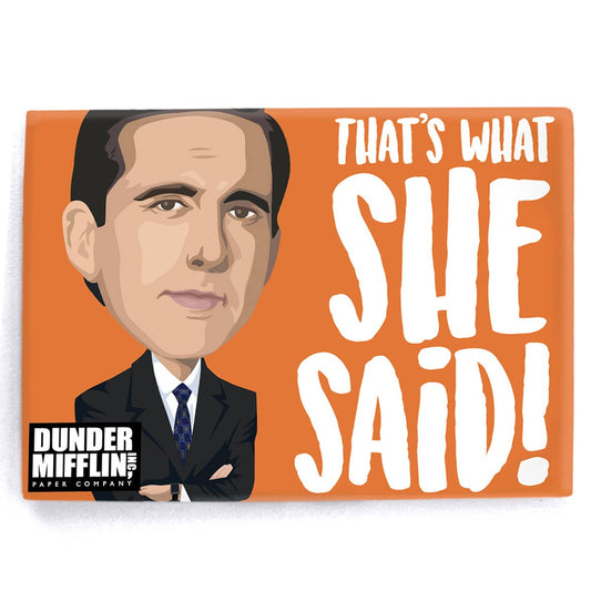 The Office: Michael Scott "That's What She Said" Magnet