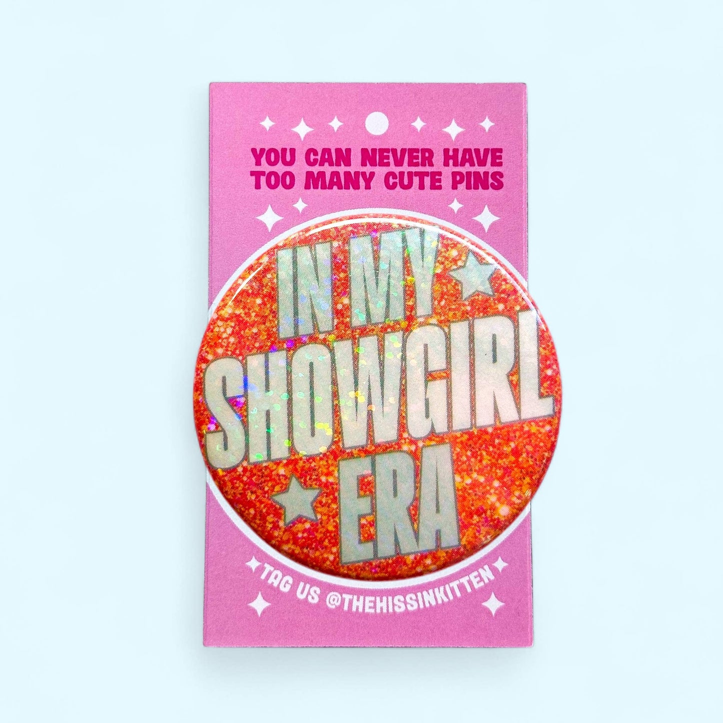 In My Showgirl Era Pin