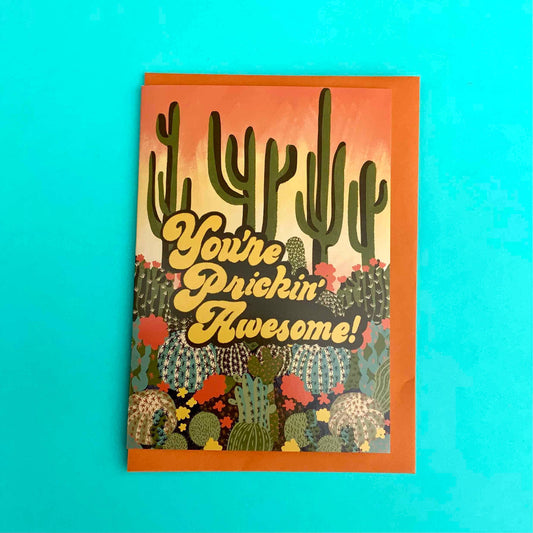 'You're Prickin Awesome' Greeting Card