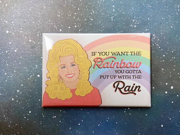 “If You Want The Rainbow” Dolly Parton Magnet