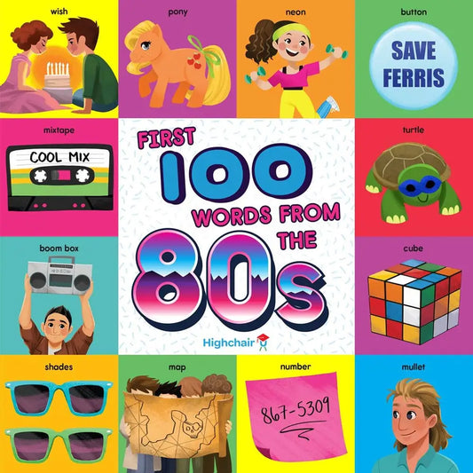 First 100 Words from the 80s Board Book