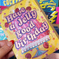 Jelly Good Birthday Card