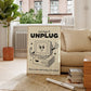 Unplug Computer Retro Art Print