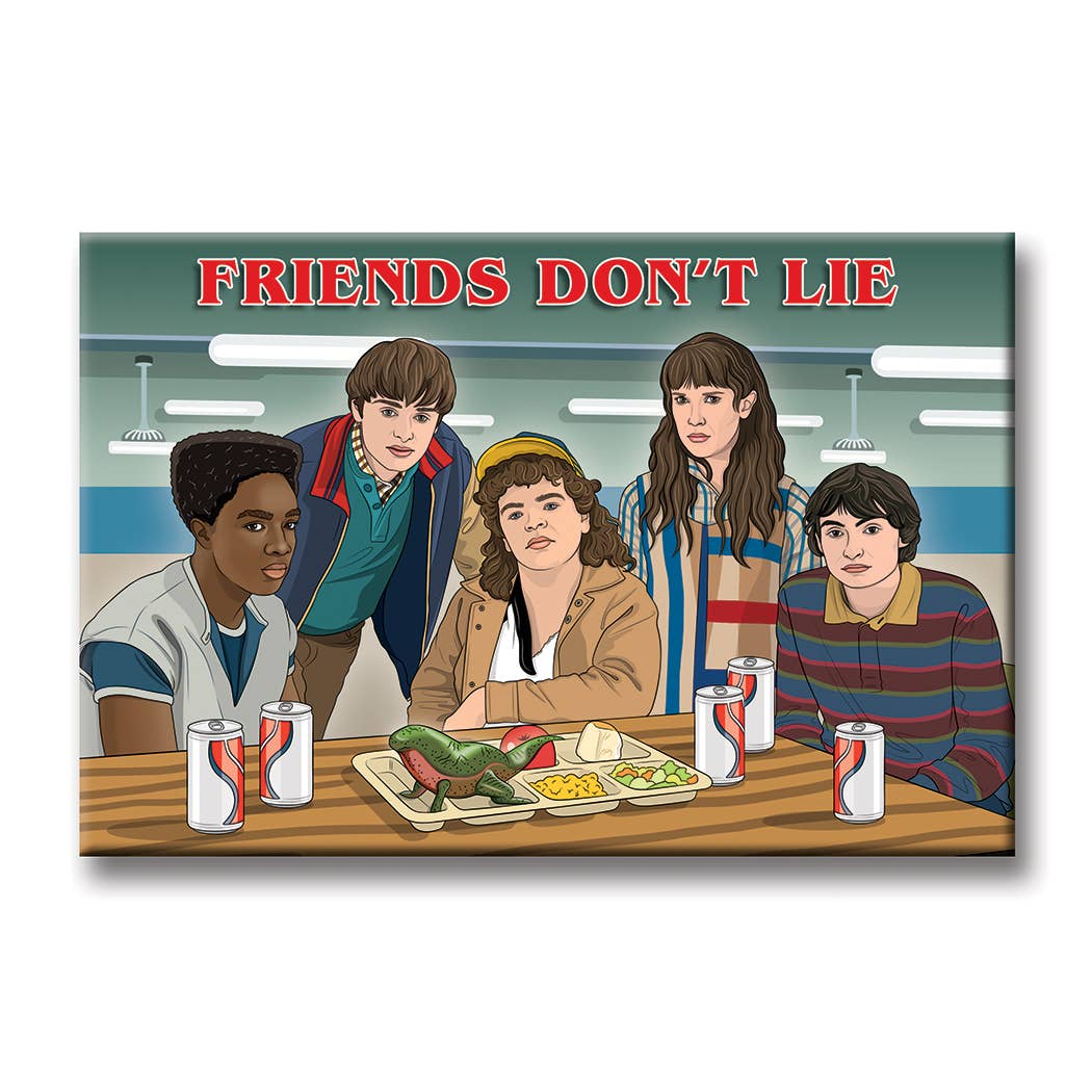 Stranger Things Friends Don't Lie Magnet