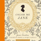 Color Me Jane an Adult Coloring Book