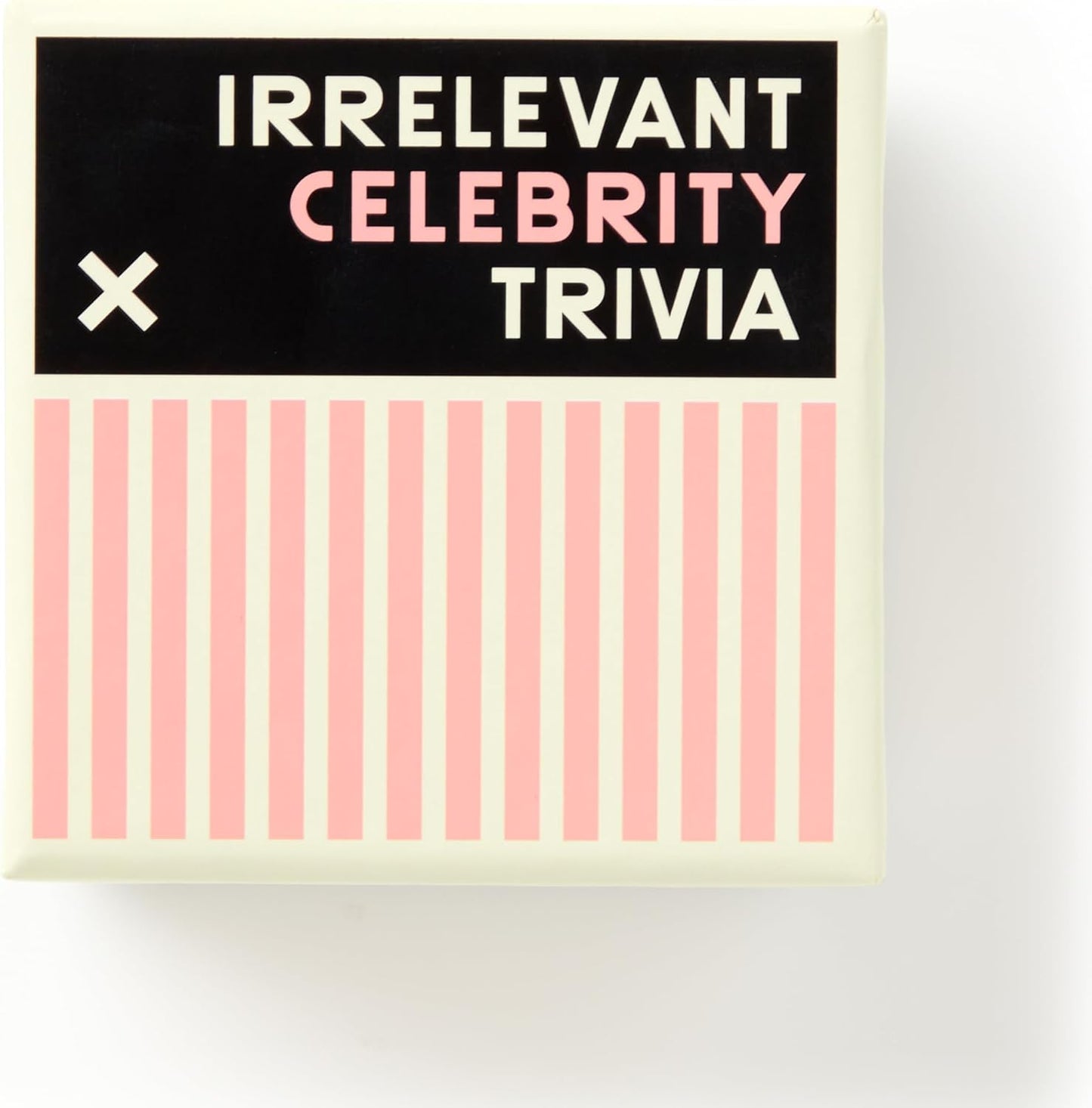 Irrelevant Celebrity Trivia