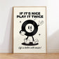 If It's Nice Play it Twice Retro Print