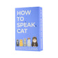 How to Speak Cat Cards