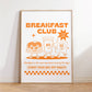 Breakfast Club Retro Art Print