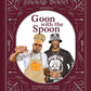 Snoop Dogg Presents Goon with the Spoon