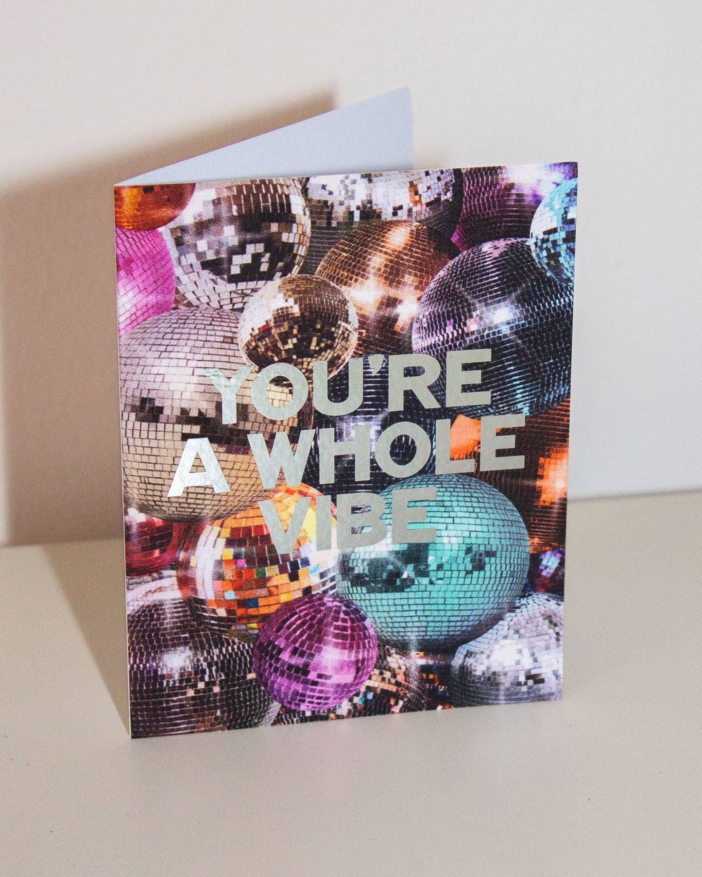 You're A Whole Vibe Metallic Disco Greeting Card