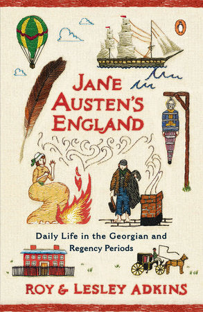 Jane Austen's England DAILY LIFE IN THE GEORGIAN AND REGENCY PERIODS