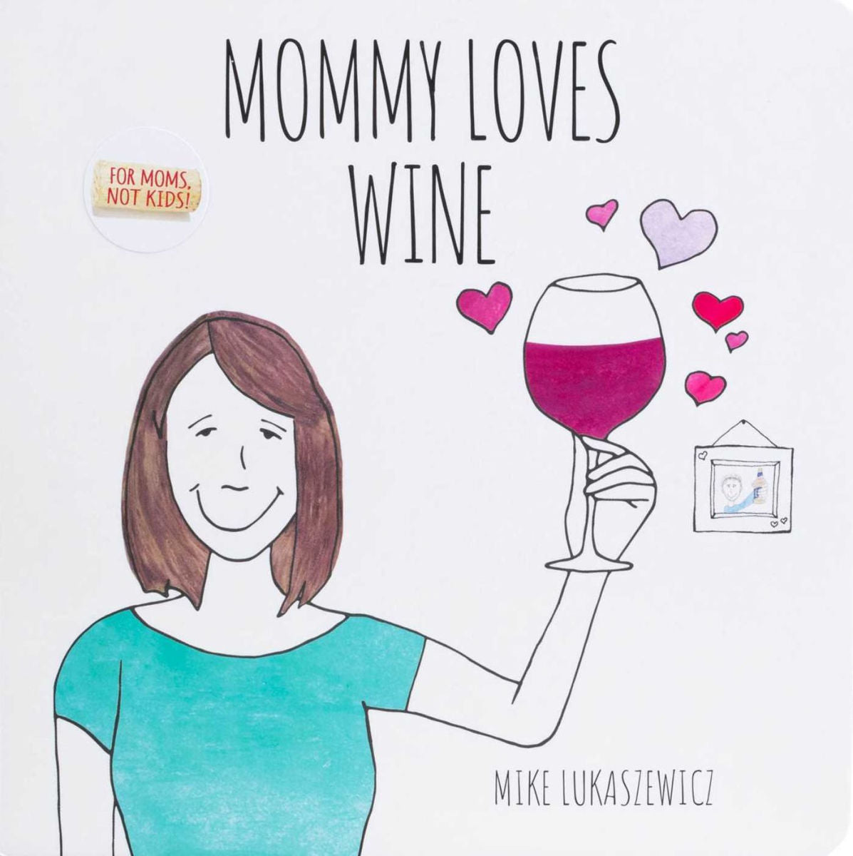 Mommy Loves Wine Book