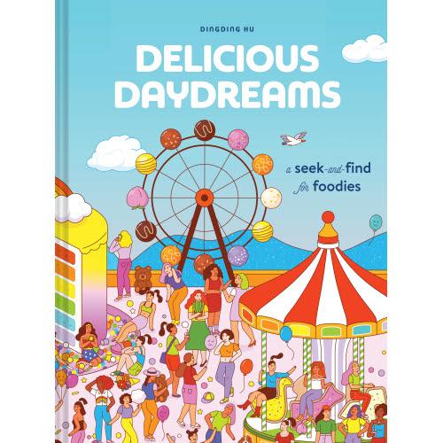 Delicious Daydreams: A Seek-and-Find for Foodies