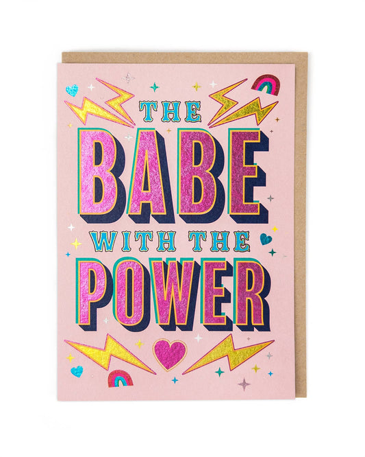 Babe With Power Friendship Card