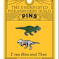 Unemployed Philosophers Guild Enamel Pins
