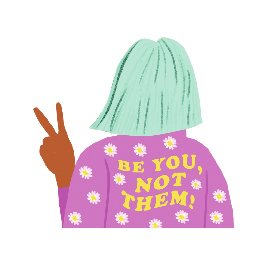 Be You Not Them Sticker