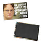 The Office: Dwight You Couldn't Handle My Attention Magnet