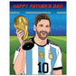 Lionel Messi Father's Day Card