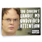 The Office: Dwight You Couldn't Handle My Attention Magnet