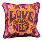 ‘Love is all you need’ Cushion Cover