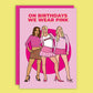 On Birthdays We Wear Pink Mean Girls Greeting Card