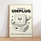 Unplug Computer Retro Art Print
